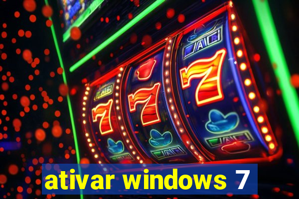 ativar windows 7